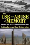 The Use and Abuse of Memory cover