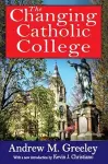 The Changing Catholic College cover