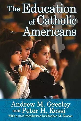 The Education of Catholic Americans cover