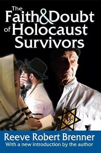 The Faith and Doubt of Holocaust Survivors cover