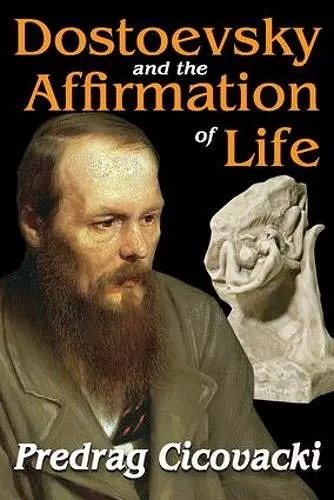 Dostoevsky and the Affirmation of Life cover