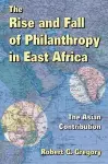 The Rise and Fall of Philanthropy in East Africa cover