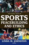 Sports, Peacebuilding and Ethics cover