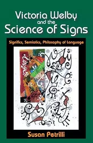 Victoria Welby and the Science of Signs cover