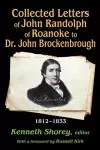 Collected Letters of John Randolph of Roanoke to Dr. John Brockenbrough cover