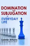 Domination and Subjugation in Everyday Life cover