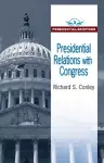 Presidential Relations with Congress cover