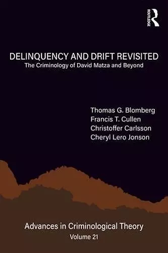 Delinquency and Drift Revisited, Volume 21 cover