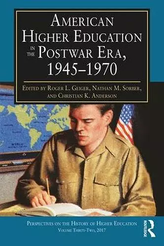 American Higher Education in the Postwar Era, 1945-1970 cover