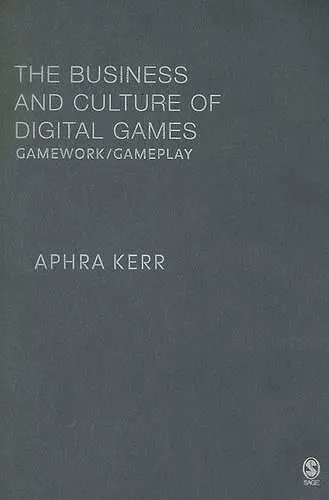 The Business and Culture of Digital Games cover