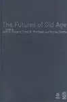 The Futures of Old Age cover