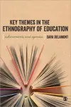 Key Themes in the Ethnography of Education cover