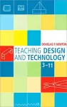 Teaching Design and Technology 3 - 11 cover