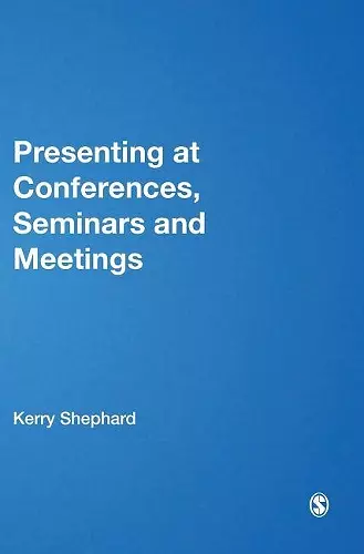 Presenting at Conferences, Seminars and Meetings cover