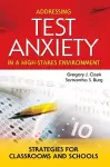 Addressing Test Anxiety in a High-Stakes Environment cover