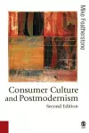 Consumer Culture and Postmodernism cover