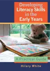 Developing Literacy Skills in the Early Years cover