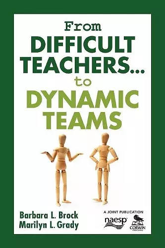 From Difficult Teachers . . . to Dynamic Teams cover