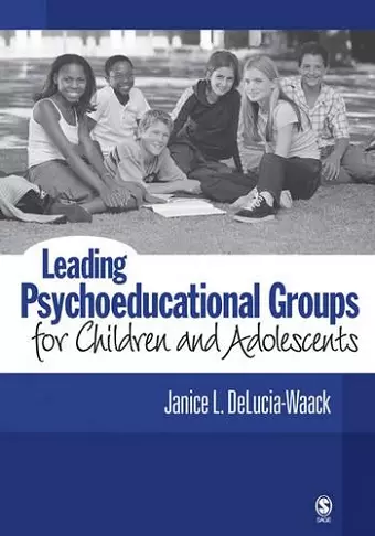 Leading Psychoeducational Groups for Children and Adolescents cover