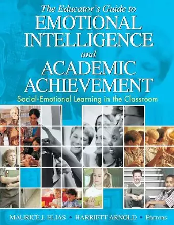 The Educator′s Guide to Emotional Intelligence and Academic Achievement cover