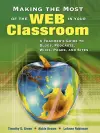 Making the Most of the Web in Your Classroom cover