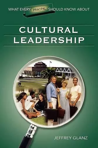 What Every Principal Should Know About Cultural Leadership cover