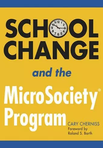 School Change and the MicroSociety® Program cover