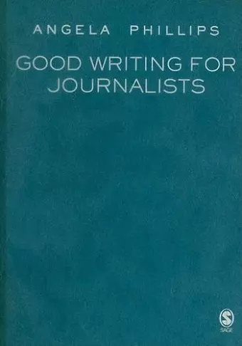 Good Writing for Journalists cover