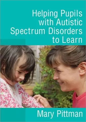 Helping Pupils with Autistic Spectrum Disorders to Learn cover