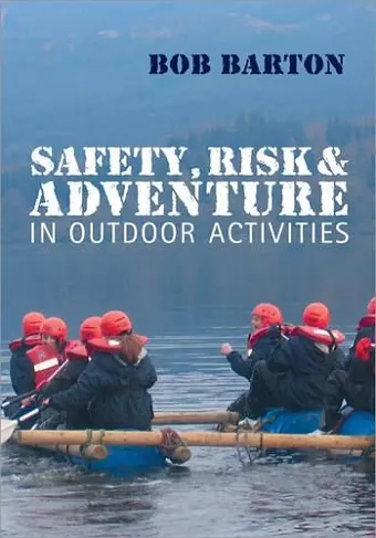 Safety, Risk and Adventure in Outdoor Activities cover