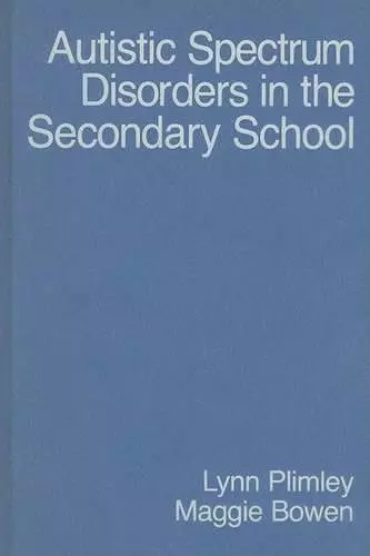 Autistic Spectrum Disorders in the Secondary School cover