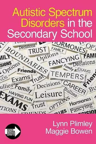 Autistic Spectrum Disorders in the Secondary School cover