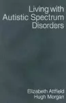 Living with Autistic Spectrum Disorders cover