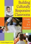 Building Culturally Responsive Classrooms cover