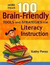 More Than 100 Brain-Friendly Tools and Strategies for Literacy Instruction cover