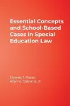 Essential Concepts and School-Based Cases in Special Education Law cover