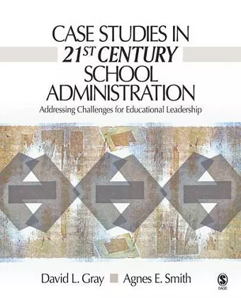 Case Studies in 21st Century School Administration cover