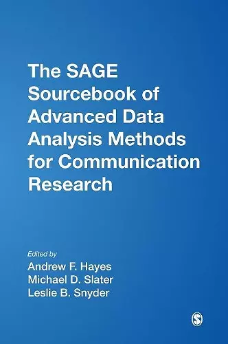 The SAGE Sourcebook of Advanced Data Analysis Methods for Communication Research cover