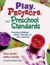 Play, Projects, and Preschool Standards cover