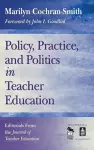 Policy, Practice, and Politics in Teacher Education cover