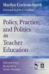 Policy, Practice, and Politics in Teacher Education cover