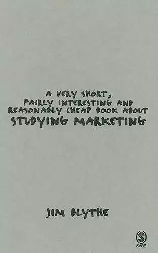 A Very Short, Fairly Interesting and Reasonably Cheap Book about Studying Marketing cover