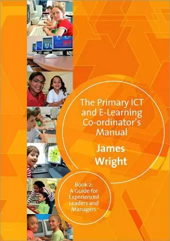 The Primary ICT & E-learning Co-ordinator′s Manual cover