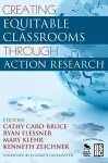 Creating Equitable Classrooms Through Action Research cover