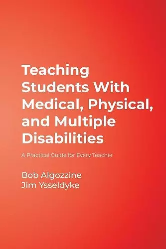 Teaching Students With Medical, Physical, and Multiple Disabilities cover