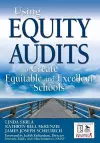 Using Equity Audits to Create Equitable and Excellent Schools cover