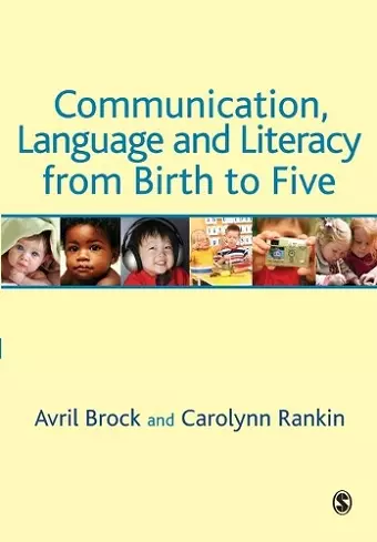 Communication, Language and Literacy from Birth to Five cover