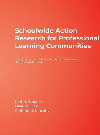 Schoolwide Action Research for Professional Learning Communities cover