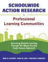 Schoolwide Action Research for Professional Learning Communities cover