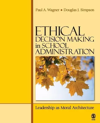 Ethical Decision Making in School Administration cover